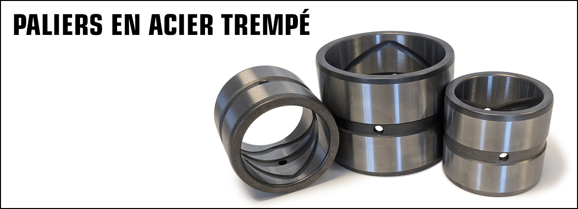  Paliers en acier trempé